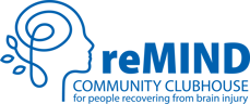 reMIND Community Clubhouse for people recovering from brain injury