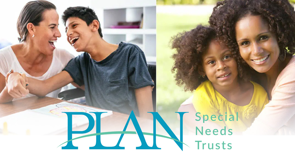 Partnership with PLAN helps facilitate Special Needs Trusts