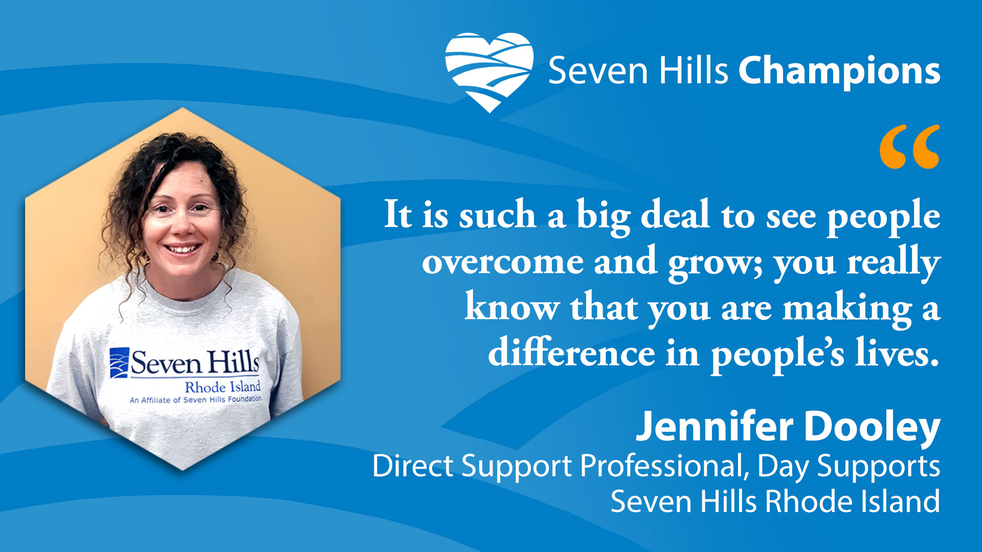Introducing Seven Hills Champion Jen Dooley, Seven Hills Rhode Island