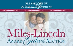 Miles-Lincoln Award Gala & Auction